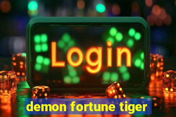 demon fortune tiger